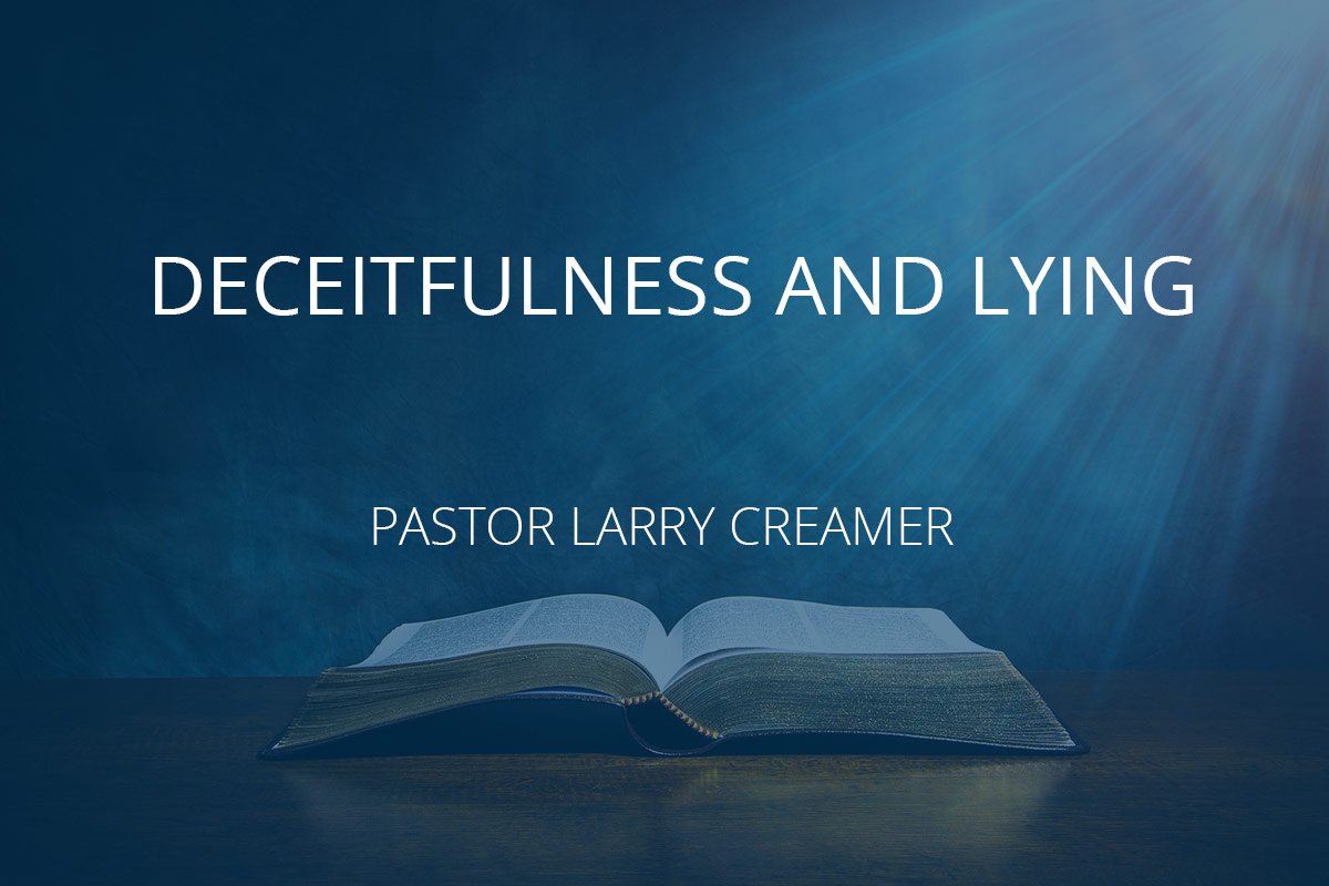 Deceitfulness and Lying